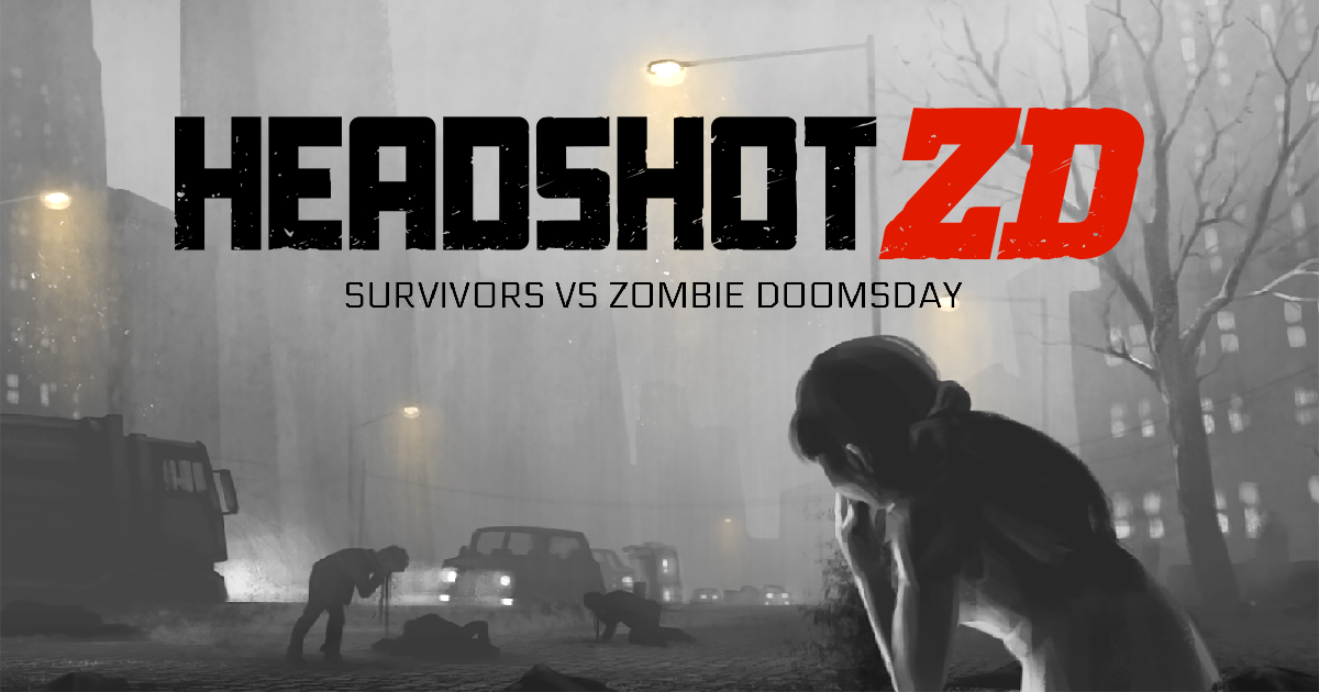 Headshot ZD: Survivors vs Zombie Doomsday